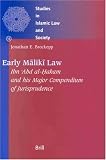 Early Maliki Law: Ibn 'Abd Al-Hakam and His Major Compendium of Jurisprudence (Studies in Islamic Law and Society)