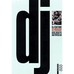 DJ-Culture. Diskjockeys und Popkultur