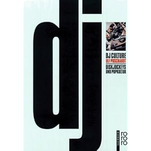 DJ Culture. Diskjockeys und Popkultur