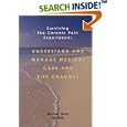 Surviving the Chronic Pain Experience: Understand And Manage Medical Care And Life Changes (Surviving the Chronic Pain... by  Michael Werb