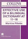 Effective Use of a Bilingual Dictionary (Collins Tips for Busy Language Teachers)