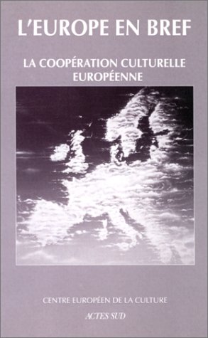 Coopération culturelle européenne, origines, réalisations