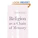 Religion as a Chain of Memory