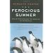 The Ferocious Summer: Adelie Penguins and the Warming of Antarctica