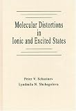 Molecular Distortions in Ionic and Excited States