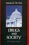 Drugs and Society: U.S. Public Policy