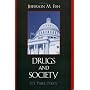 Drugs and Society: U.S. Public Policy
