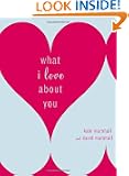 What I Love About You