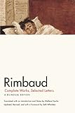Rimbaud: Complete Works, Selected Letters: A Bilingual Edition