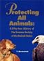Protecting All Animals: A Fifty-Year History of the Humane Society of the United States
