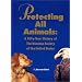 Protecting All Animals: A Fifty-Year History of the Humane Society of the United States