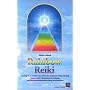 Rainbow Reiki: Harmonisierende Vitalstoffkombinationen aus der Tradition tibetischer Heilkunst