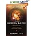 The Golden Ratio: The Story of PHI, the World's Most Astonishing Number