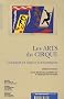 Les Arts du Cirque : Logiques et enjeux �conomiques