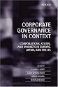 Corporate Governance in Context: Corporations, States, and Markets in Europe, Japan, and the US