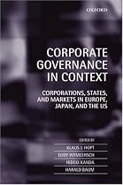 Corporate Governance in Context: Corporations, States, and Markets in Europe, Japan, and the US: Corporations, States, and Markets in Europe, Japan, and the U.S.