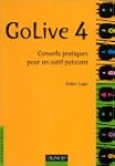 GoLive 4 : Conseils pratiques pour un...