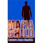 Mafia Child: O'Malley Mysteries 2 (O'Malley Mysteries (Infinity)) by Laura Ann Smith