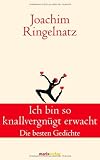 Produkt-Bild: Ich bin so knallvergn&uuml;gt erwacht: Die besten Gedichte