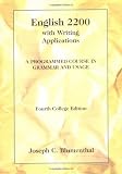 English 2200 with Writing Applications: A Programmed Course in Grammar and Usage (College Series)
