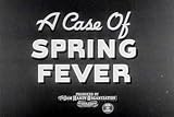 Mechanical Energy: A Case of Spring Fever (1940) [DVD]