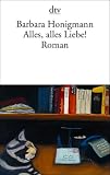 Alles, alles Liebe! - Barbara Honigmann