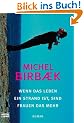 Wenn das Leben ein Strand ist, sind Frauen das Mehr: Roman