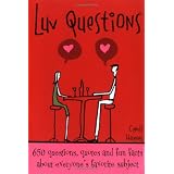 Luv Questions: 650 Questions, Quotes and Fun Facts about Everyone's Favorite Subject