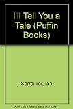 I'll tell you a tale : a collection of poems and ballads