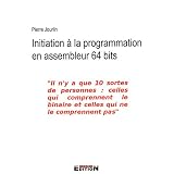 Initiation � la programmation en assembleur 64 bitspar Pierre Jourlin