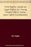 First rights : a guide to legal rights for young people