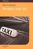 Arr�tez-moi l� !