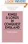 Kings and Lords in Conquest England (Cambridge Studies in Medieval Life and Thought: Fourth Series)