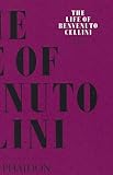 The Autobiography of Benvenuto Cellini