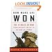 How Wars Are Won: The 13 Rules of War from Ancient Greece to the War on Terror