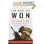 How Wars Are Won: The 13 Rules of War from Ancient Greece to the War on Terror