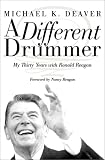 A Different Drummer LP: Thirty Years with Ronald Reagan