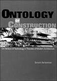 Ontology of Construction: On Nihilism of Technology in Theories of Modern Architecture