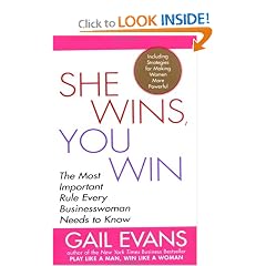 She Wins, You Win: The Most Important Rule Every Businesswoman Needs to Know
