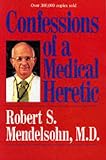 Books : Confessions of a Medical Heretic