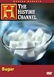 Modern Marvels - Sugar (History Channel)