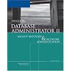 Oracle 10g Database Administrator II: Backup/Recovery and Network Administration