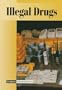 Current Controversies - Illegal Drugs (paperback edition)