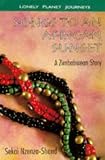 Songs to an African Sunset (Lonely Planet Journeys)