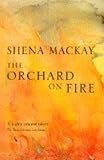 The Orchard on Fire