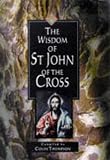 The Wisdom of St. John of the Cross (The Wisdom of series)