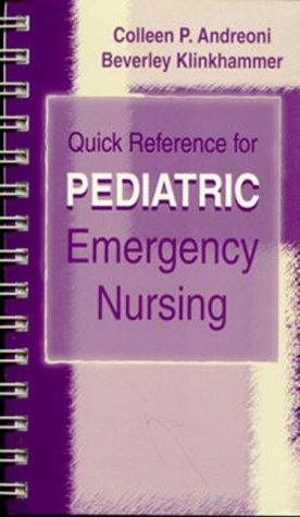 quick reference for pediatric emergency nursing 1e