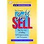 Soft Sell: The New Art of Selling, Self-Empowerment and Persuasion (Audio Discovery)