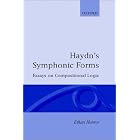 Buy Haydn's Symphonic Forms: Essays in Compositional Logic (Oxford Monographs on Music) by Ethan Haimo