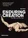 Enduring Creation: Art, Pain and Fortitude (Paperback)
